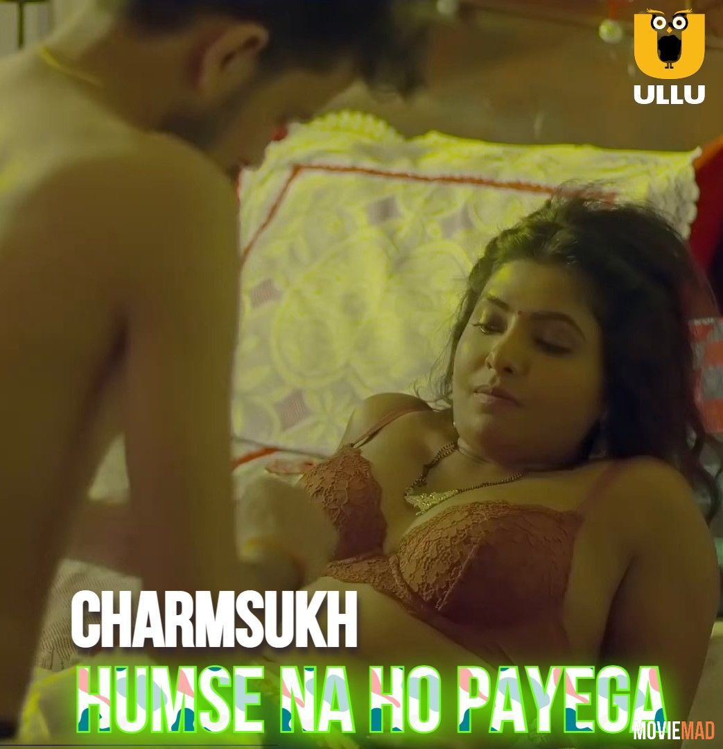 [18+] Humse Na Ho Payega (Charmsukh) 2021 Hindi Complete WEB Series HDRip 1080p 720p 480p